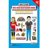 Wie man Deutscher wird 2, Fletcher, Adam, Verlag C. H. BECK oHG, EAN/ISBN-13: 9783406698699