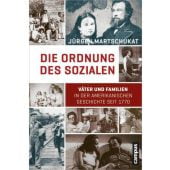 Die Ordnung des Sozialen, Martschukat, Jürgen, Campus Verlag, EAN/ISBN-13: 9783593398495