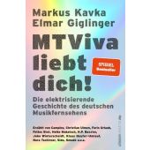 MTViva liebt dich!, Kavka, Markus/Giglinger, Elmar, Ullstein Paperback, EAN/ISBN-13: 9783864932496