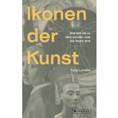Ikonen der Kunst, Lembke, Katja, Prestel Verlag, EAN/ISBN-13: 9783791386805