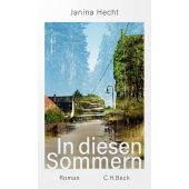 In diesen Sommern, Hecht, Janina, Verlag C. H. BECK oHG, EAN/ISBN-13: 9783406774492