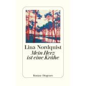 Mein Herz ist eine Krähe, Nordquist, Lina, Diogenes Verlag AG, EAN/ISBN-13: 9783257072617