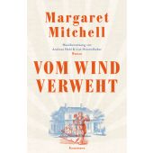 Vom Wind verweht, Mitchell, Margaret, Verlag Antje Kunstmann GmbH, EAN/ISBN-13: 9783956143182