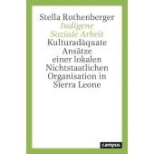 Indigene Soziale Arbeit, Rothenberger, Stella, Campus Verlag, EAN/ISBN-13: 9783593514574