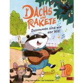 Dachs und Rakete - Zusammen sind wir der Hit!, Isermeyer, Jörg, Beltz, Julius Verlag GmbH & Co. KG, EAN/ISBN-13: 9783407758842