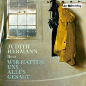 Wir hätten uns alles gesagt, Hermann, Judith, Der Hörverlag, EAN/ISBN-13: 9783844548921