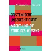 Epistemische Ungerechtigkeit, Fricker, Miranda, Verlag C. H. BECK oHG, EAN/ISBN-13: 9783406798924