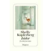 Isidor, Kupferberg, Shelly, Diogenes Verlag AG, EAN/ISBN-13: 9783257072068