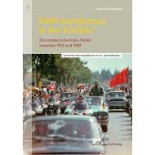DDR-Sozialismus in der Karibik?, Bihlmayer, Antonia, be.bra Verlag GmbH, EAN/ISBN-13: 9783954102990