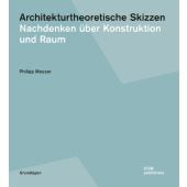 Architekturtheoretische Skizzen, Meuser, Philipp, DOM publishers, EAN/ISBN-13: 9783869221960