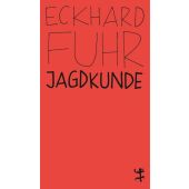 Jagdkunde, Fuhr, Eckhard, MSB Matthes & Seitz Berlin, EAN/ISBN-13: 9783957577603
