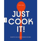 Just cook it!, Baz, Molly, Knesebeck Verlag, EAN/ISBN-13: 9783957285492