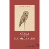 Käuze und Kathedralen, Albus, Anita, Fischer, S. Verlag GmbH, EAN/ISBN-13: 9783100006349