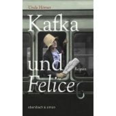 Kafka und Felice, Hörner, Unda, Ebersbach & Simon, EAN/ISBN-13: 9783869151526
