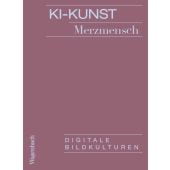 KI-Kunst, Merzmensch, Wagenbach, Klaus Verlag, EAN/ISBN-13: 9783803137357