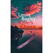 Killer's Choice, Begley, Louis, Suhrkamp, EAN/ISBN-13: 9783518428795