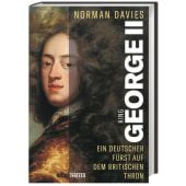 King George II, Davies, Norman, wbg Theiss, EAN/ISBN-13: 9783806243109