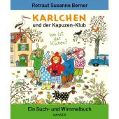 Karlchen und der Kapuzen-Klub, Berner, Rotraut Susanne, Carl Hanser Verlag GmbH & Co.KG, EAN/ISBN-13: 9783446271289