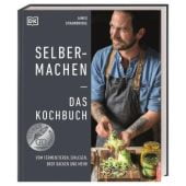 Selbermachen - Das Kochbuch, Strawbridge, James, Dorling Kindersley Verlag GmbH, EAN/ISBN-13: 9783831041442