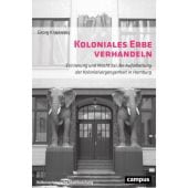 Koloniales Erbe verhandeln, Krajewsky, Georg, Campus Verlag, EAN/ISBN-13: 9783593518060
