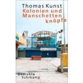 Kolonien und Manschettenknöpfe, Kunst, Thomas, Suhrkamp, EAN/ISBN-13: 9783518427545