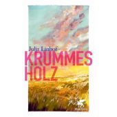 Krummes Holz, Linhof, Julja, Klett-Cotta, EAN/ISBN-13: 9783608966091