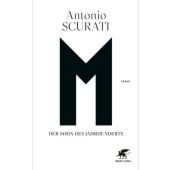 M. Der Sohn des Jahrhunderts, Scurati, Antonio, Klett-Cotta, EAN/ISBN-13: 9783608985672