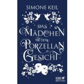 Das Mädchen mit dem Porzellangesicht, Keil, Simone, Klett-Cotta, EAN/ISBN-13: 9783608966350