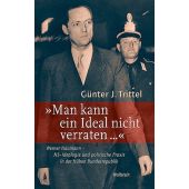 'Man kann ein Ideal nicht verraten ...', Trittel, Günter J, Wallstein Verlag, EAN/ISBN-13: 9783835313002