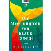 Die Meerjungfrau von Black Conch, Roffey, Monique, Tropen Verlag, EAN/ISBN-13: 9783608505221