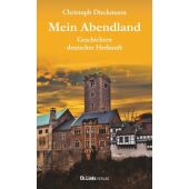 Mein Abendland, Dieckmann, Christoph, Ch. Links Verlag, EAN/ISBN-13: 9783962891657