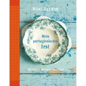 Mein portugiesisches Fest, Jardim, Mimi, Sieveking Verlag, EAN/ISBN-13: 9783944874784