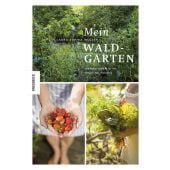 Mein Waldgarten, Müller, Laura Sophia, Knesebeck Verlag, EAN/ISBN-13: 9783957286956