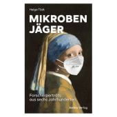 Mikrobenjäger, Tödt, Helga, be.bra Verlag GmbH, EAN/ISBN-13: 9783898092142