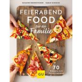 Feierabend Food für die Familie, Bodensteiner, Susanne/Schocke, Sarah, Gräfe und Unzer, EAN/ISBN-13: 9783833879463