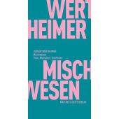 Mischwesen, Wertheimer, Jürgen, MSB Matthes & Seitz Berlin, EAN/ISBN-13: 9783751805568
