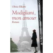 Modigliani, mon amour, Elkaim, Olivia, Ebersbach & Simon, EAN/ISBN-13: 9783869151571