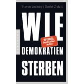Wie Demokratien sterben, Levitsky, Steven/Ziblatt, Daniel, Pantheon, EAN/ISBN-13: 9783570554081