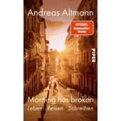 Morning has broken, Altmann, Andreas, Piper Verlag, EAN/ISBN-13: 9783492071505
