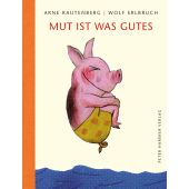 Mut ist was Gutes, Rautenberg, Arne, Hammer Verlag, EAN/ISBN-13: 9783779507123