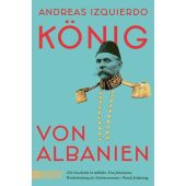 Der König von Albanien, Izquierdo, Andreas, DuMont Buchverlag GmbH & Co. KG, EAN/ISBN-13: 9783832166922
