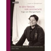 In den Fängen der Geschichte, Wangenheim, Laura von, Rotbuch Verlag GmbH, EAN/ISBN-13: 9783867891905