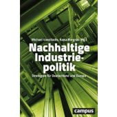 Nachhaltige Industriepolitik, Campus Verlag, EAN/ISBN-13: 9783593512600