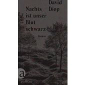 Nachts ist unser Blut schwarz, Diop, David, Aufbau Verlag GmbH & Co. KG, EAN/ISBN-13: 9783351037918