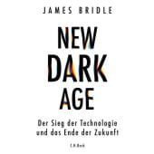 New dark age, Bridle, James, Verlag C. H. BECK oHG, EAN/ISBN-13: 9783406741777