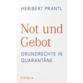 Not und Gebot, Prantl, Heribert, Verlag C. H. BECK oHG, EAN/ISBN-13: 9783406768958