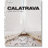 Calatrava. Complete Works 1979-Today, Jodidio, Philip/Calatrava, Santiago, Taschen Deutschland GmbH, EAN/ISBN-13: 9783836572415