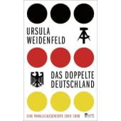Das doppelte Deutschland, Weidenfeld, Ursula, Rowohlt Berlin Verlag, EAN/ISBN-13: 9783737101677