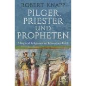 Pilger, Priester und Propheten, Knapp, Robert, Klett-Cotta, EAN/ISBN-13: 9783608963397
