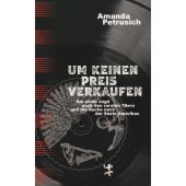 Um keinen Preis verkaufen, Petrusich, Amanda, MSB Matthes & Seitz Berlin, EAN/ISBN-13: 9783751803922